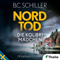 Nordtod - Die Kolibrimädchen - B. C. Schiller - Hörbuch
