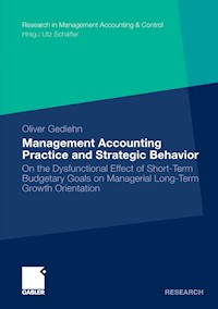 Management Accounting Practice and Strategic Behavior - Oliver Gediehn - E-Book