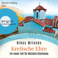 Kretische Ehre - Michalis Charisteas Serie, Band 4 (Ungekürzte Lesung) - Nikos Milonás - Hörbuch