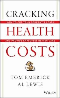 Cracking Health Costs - Tom Emerick - E-Book