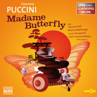 Madame Butterfly - Oper erzählt als Hörspiel mit Musik - Giacomo Puccini - Hörbuch