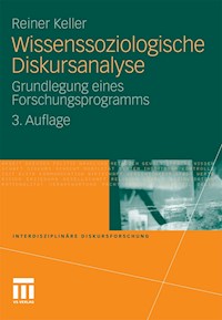 Wissenssoziologische Diskursanalyse - Reiner Keller - E-Book