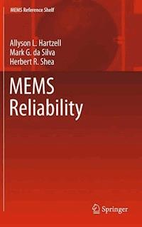 MEMS Reliability - Allyson L. Hartzell - E-Book