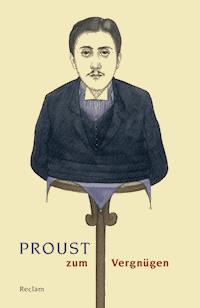 Proust zum Vergnügen -  - E-Book