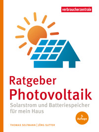 Ratgeber Photovoltaik - Thomas Seltmann - E-Book
