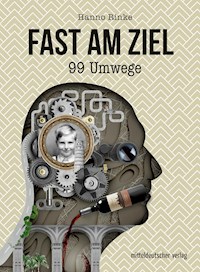 Fast am Ziel - Hanno Rinke - E-Book