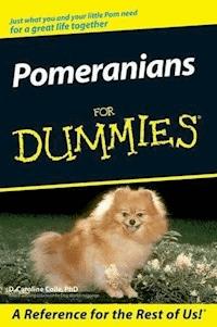 Pomeranians For Dummies - D. Caroline Coile - E-Book