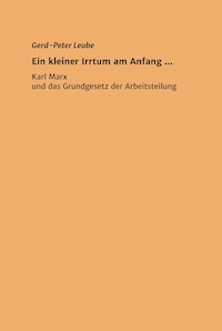 Ein kleiner Irrtum am Anfang ,,, - Gerd-Peter Leube - E-Book