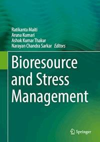 Bioresource and Stress Management -  - E-Book