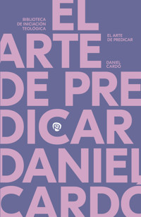 El arte de predicar - Daniel Cardó - E-Book