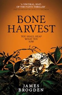 Bone Harvest - James Brogden - E-Book