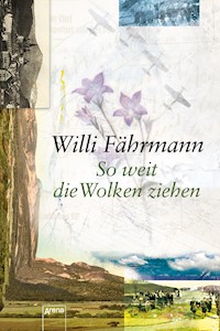 So weit die Wolken ziehen - Willi Fährmann - E-Book