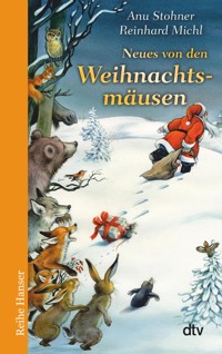 Neues von den Weihnachtsmäusen - Anu Stohner - E-Book
