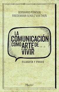 La comunicación como arte de vivir - Bernhard Pörsken - E-Book