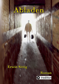 Abladen - Erwin Sittig - E-Book