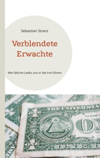 Verblendete Erwachte - Sebastian Stranz - E-Book