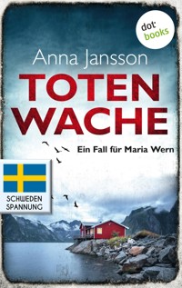 Totenwache: Ein Fall für Maria Wern - Band 2 - Anna  Jansson - E-Book