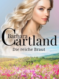 Die reiche Braut - Barbara Cartland - E-Book