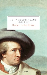 Italienische Reise - Johann Wolfgang Goethe - E-Book
