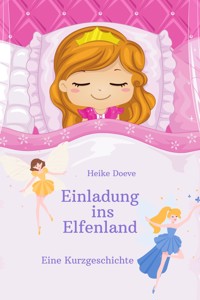 Einladung ins Elfenland - Heike Doeve - E-Book