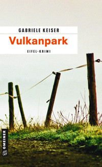 Vulkanpark - Gabriele Keiser - E-Book