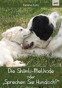 Die Shanti-Methode - Radana Kuny - E-Book
