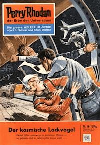 Perry Rhodan 28: Der kosmische Lockvogel - K.H. Scheer - E-Book