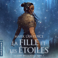 La Fille et les étoiles - Mark Lawrence - Hörbuch