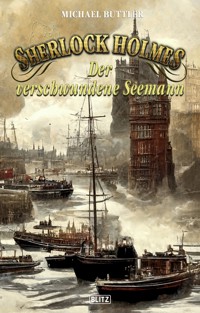 Sherlock Holmes - Neue Fälle 39: Der verschwundene Seemann - Michael Buttler - E-Book