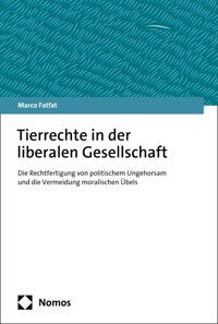 Tierrechte in der liberalen Gesellschaft - Marco Fatfat - kostenlos E-Book