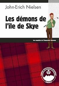 Les démons de l'île de Skye - John-Erich Nielsen - E-Book