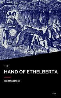 The Hand Of Ethelberta - Thomas Hardy. - E-Book