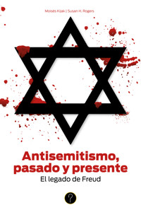 Antisemitismo, pasado y presente - Moisés Kijak - E-Book