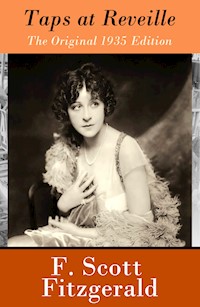 Taps at Reveille - The Original 1935 Edition (18 short stories) - F.Scott Fitzgerald - E-Book
