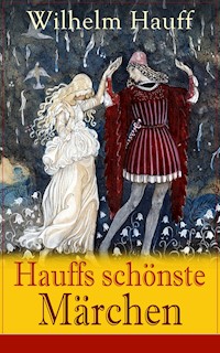 Hauffs schönste Märchen - Wilhelm Hauff - E-Book