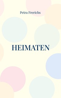 Heimaten - Petra Frerichs - E-Book