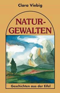 Naturgewalten - Clara Viebig - E-Book