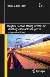 Analytical Decision-Making Methods for Evaluating Sustainable Transport in European Corridors -  - E-Book