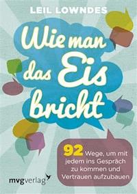 Wie man das Eis bricht - Leil Lowndes - E-Book