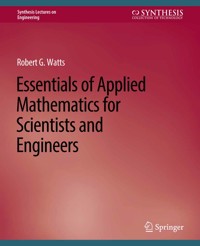 Essentials of Applied Mathematics for Scientists and Engineers - Robert Watts - E-Book