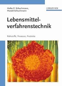 Lebensmittelverfahrenstechnik - Heike P. Karbstein - E-Book