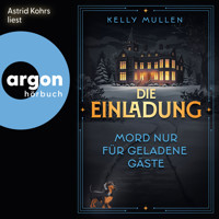 Die Einladung - Mord nur für geladene Gäste (Ungekürzte Lesung) - Kelly Mullen - Hörbuch