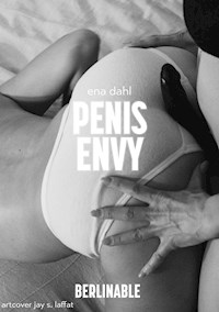 Penis Envy - Ena Dahl - E-Book