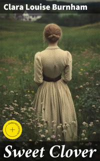 Sweet Clover - Clara Louise Burnham - E-Book