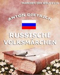 Russische Volksmärchen - Anton Dietrich - E-Book