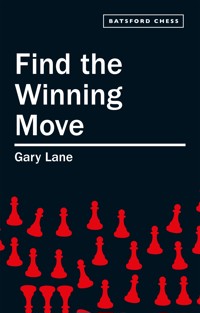 Find the Winning Move - Gary Lane - E-Book