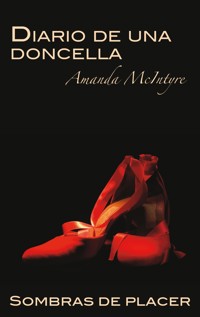 Diario de una doncella - Amanda Mcintyre - E-Book