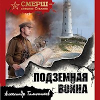 Подземная война - Тамоников Александр - Hörbuch