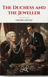 The Duchess and the Jeweller - Virginia Woolf - kostenlos E-Book