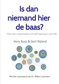 Is dan niemand hier de baas? Zonder baas is het leven een stuk aangenamer! - Gert Nijland - E-Book
